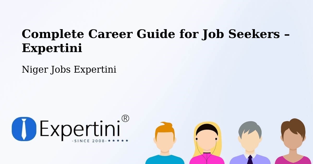 Career Guide for Job Seekers – Zinder - Zinder, Niger Jobs Expertini