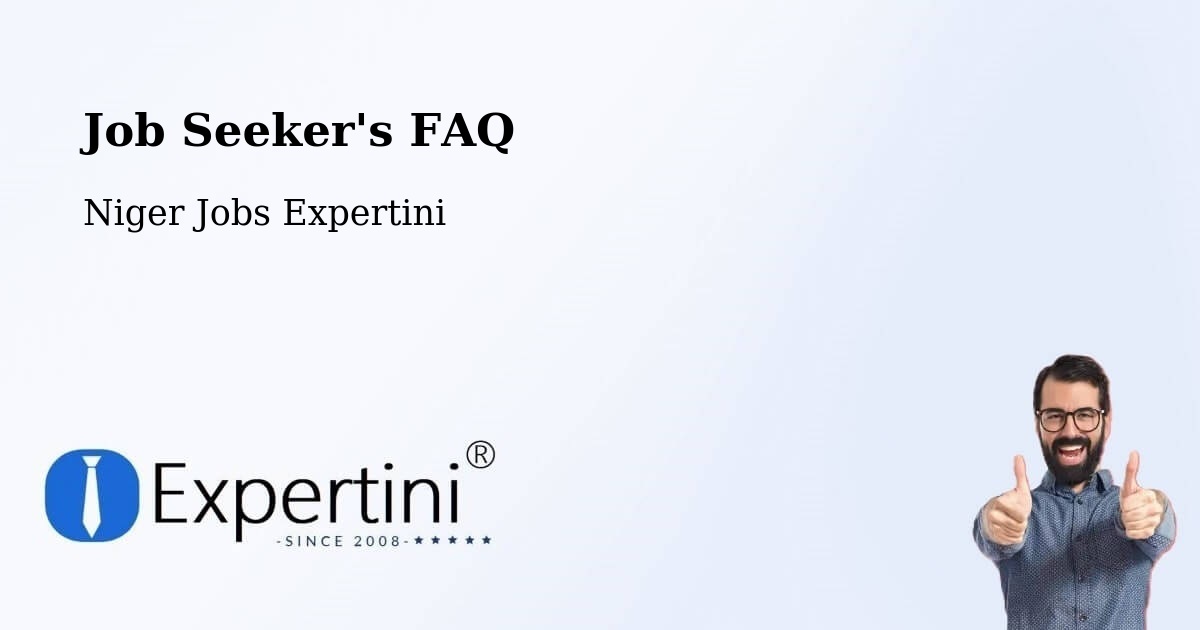 Job Seeker FAQ – Zinder - Niger Jobs Expertini